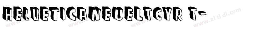 HelveticaNeueLTCYR T字体转换